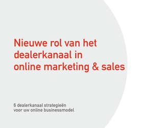 whitepaper-nieuwe-rol-van-het-dealerkanaal-in-online-marketing-sales