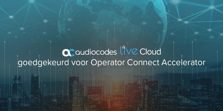 AudioCodes-Live-Cloud-Operator-Connect-Dutch