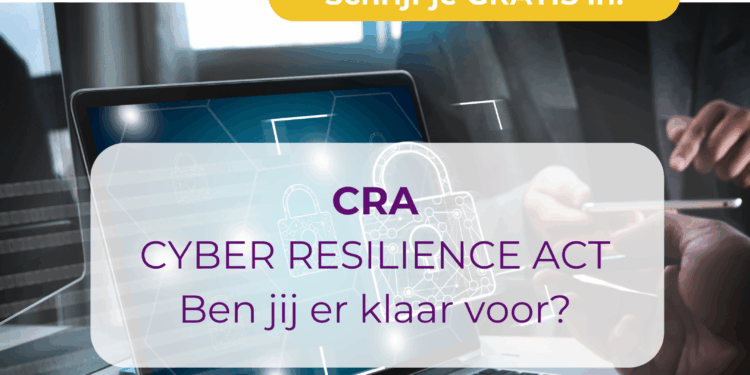 klaar voor de Cyber Resilience Act