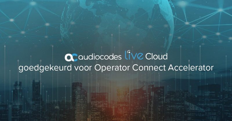 AudioCodes-Live-Cloud-Operator-Connect-Dutch
